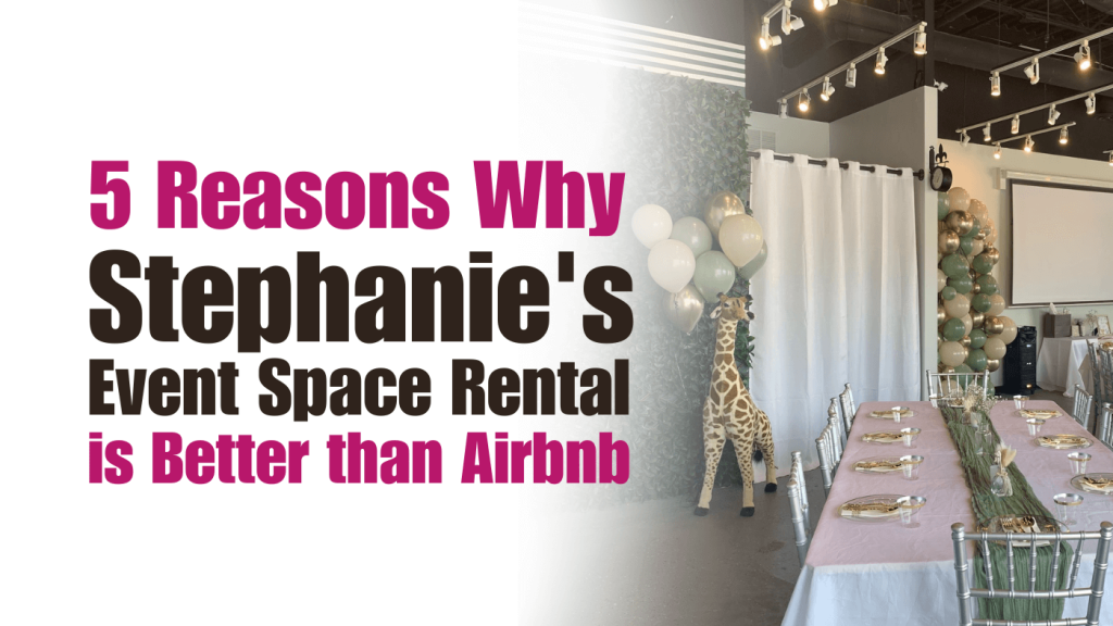 Better than Airbnb: Choose Stephanie’s Creative Event Space
